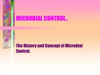 MICROBIAL CONTROL..
