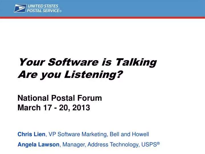 your software is talking are you listening national postal forum march 17 20 2013