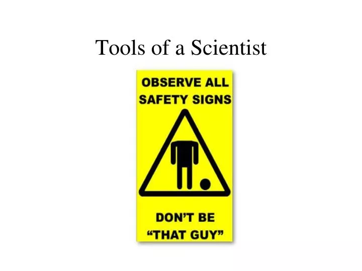 tools of a scientist