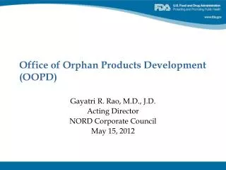 Office of Orphan Products Development (OOPD)
