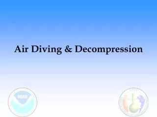 Air Diving &amp; Decompression