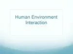 PPT - Human-Environment System PowerPoint Presentation, free download ...