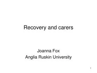 Recovery and carers