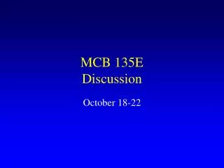 MCB 135E Discussion