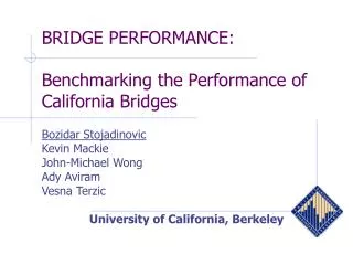 BRIDGE PERFORMANCE: Benchmarking the Performance of California Bridges