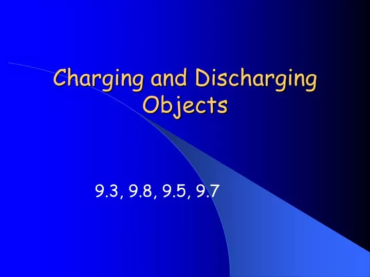 charging and discharging objects