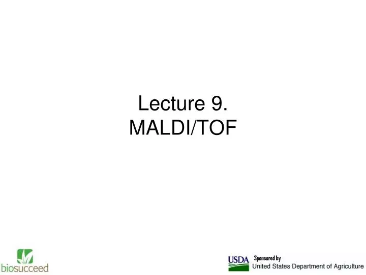 lecture 9 maldi tof