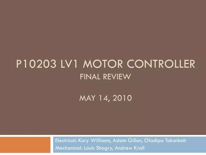 p10203 lv1 motor controller final review may 14 2010