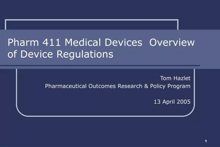 pharm 411 medical devices overview of device regulations
