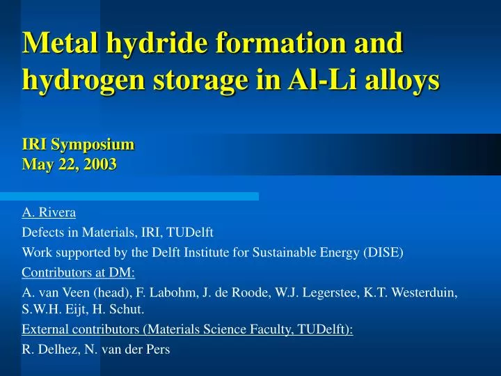 metal hydride formation and hydrogen storage in al li alloys iri symposium may 22 2003