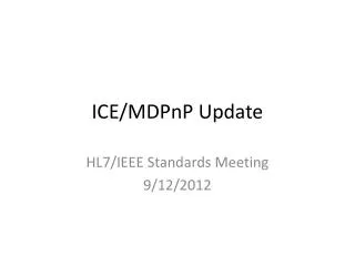ICE/ MDPnP Update