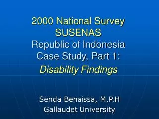 2000 National Survey SUSENAS Republic of Indonesia Case Study, Part 1: Disability Findings