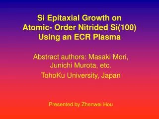 Si Epitaxial Growth on Atomic- Order Nitrided Si(100) Using an ECR Plasma