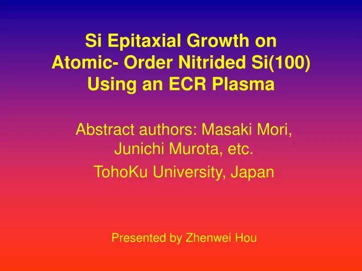 si epitaxial growth on atomic order nitrided si 100 using an ecr plasma