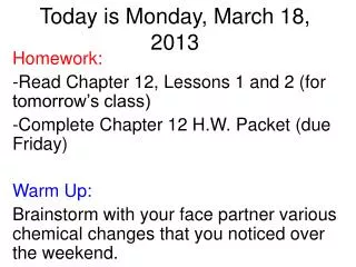 Today is Monday, March 18, 2013