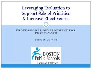 Leveraging Evaluation to Support School Priorities &amp; Increase Effectiveness
