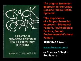 *An original treatment approach to the Crack Cocaine Public Health Epidemic