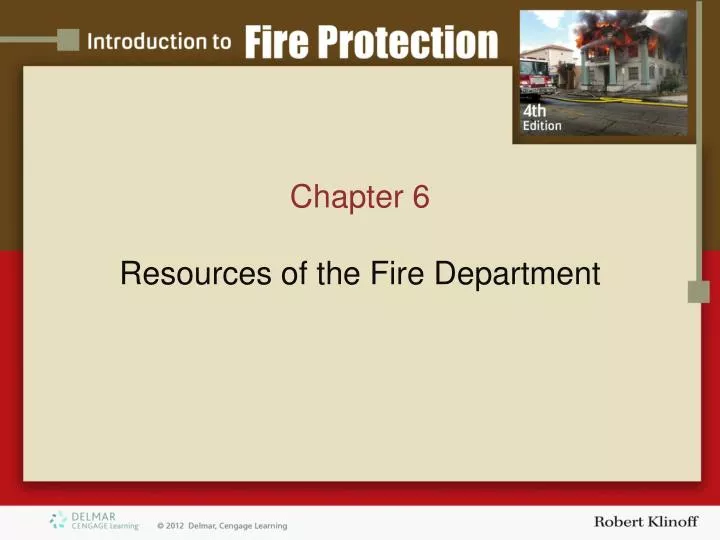 chapter 6 resources of the f ire department