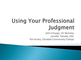 Using Your Professional Judgment