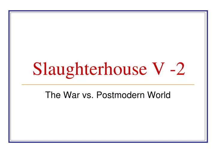 slaughterhouse v 2