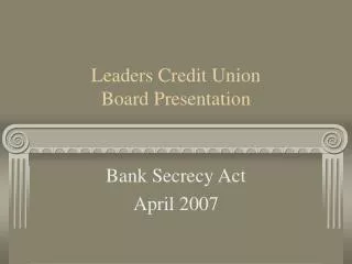 Leaders Credit Union Board Presentation