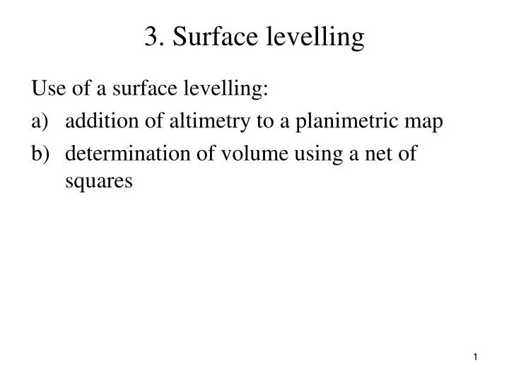 3 surface levelling