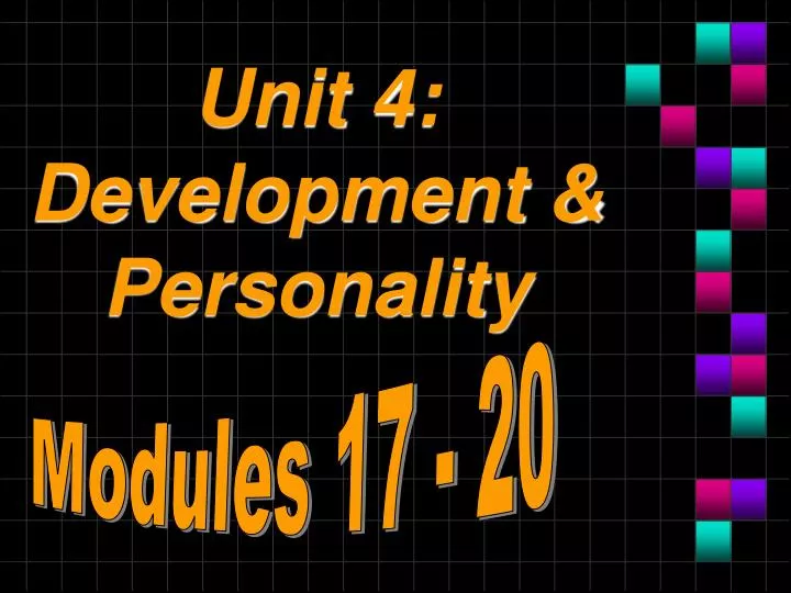 unit 4 development personality