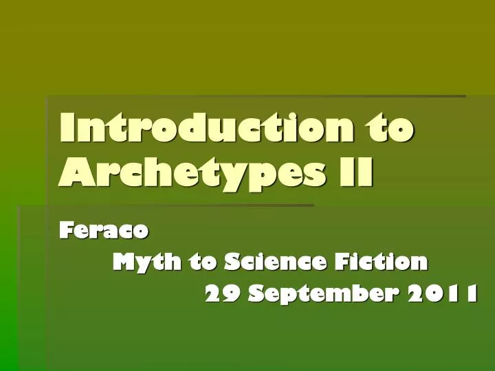 introduction to archetypes ii