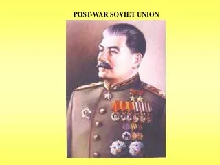 POST-WAR SOVIET UNION