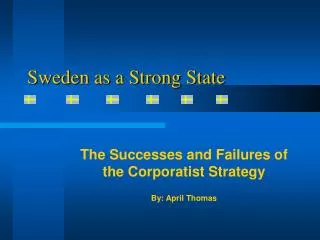 Sweden as a Strong State