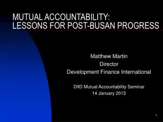 MUTUAL ACCOUNTABILITY: LESSONS FOR POST-BUSAN PROGRESS