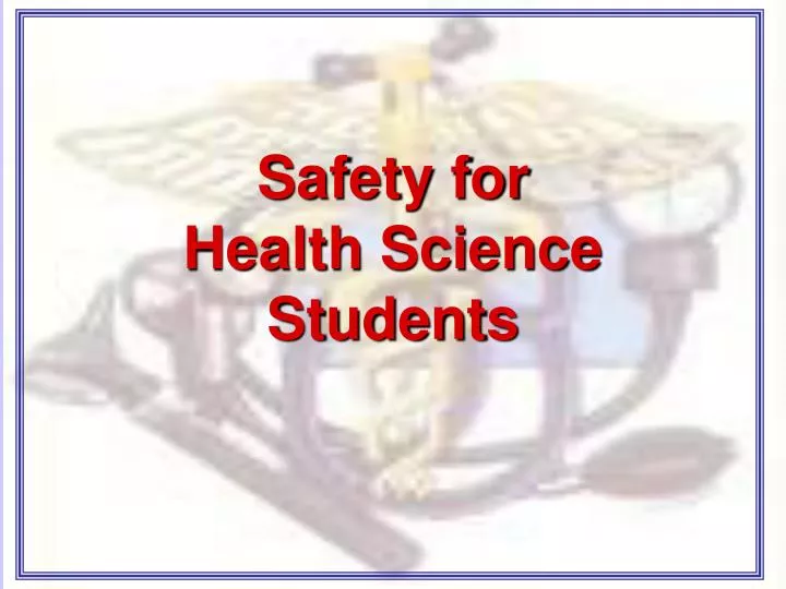 safety for health science students