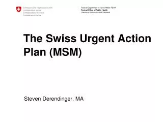 The Swiss Urgent Action Plan (MSM)