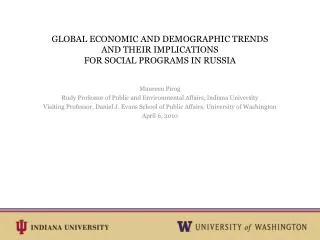 GLOBAL ECONOMIC AND DEMOGRAPHIC TRENDS AND THEIR IMPLICATIONS FOR SOCIAL PROGRAMS IN RUSSIA