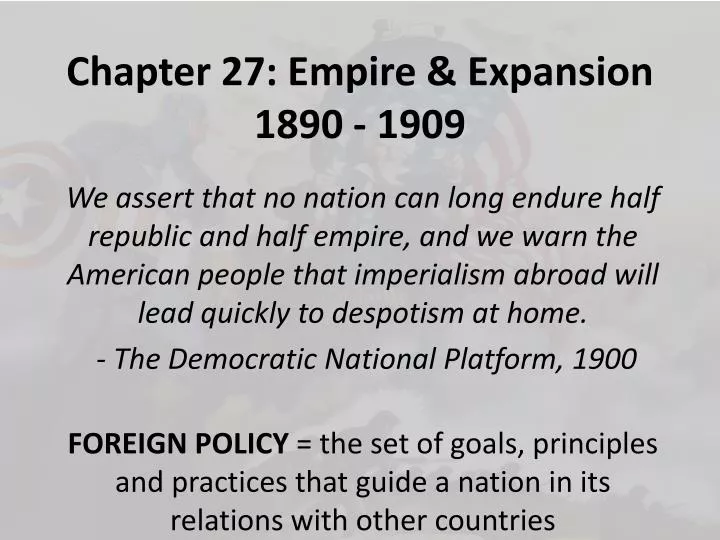 chapter 27 empire expansion 1890 1909