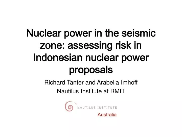 nuclear power in the seismic zone assessing risk in indonesian nuclear power proposals
