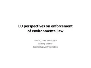 EU perspectives on enforcement of environmental law
