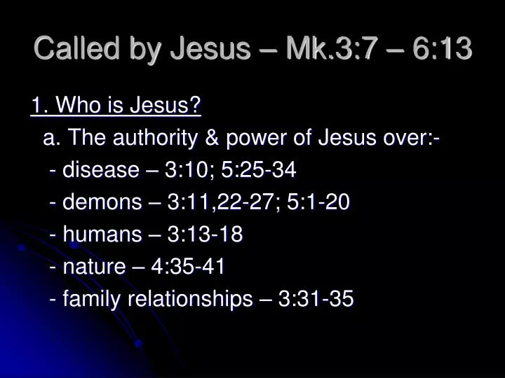 called by jesus mk 3 7 6 13