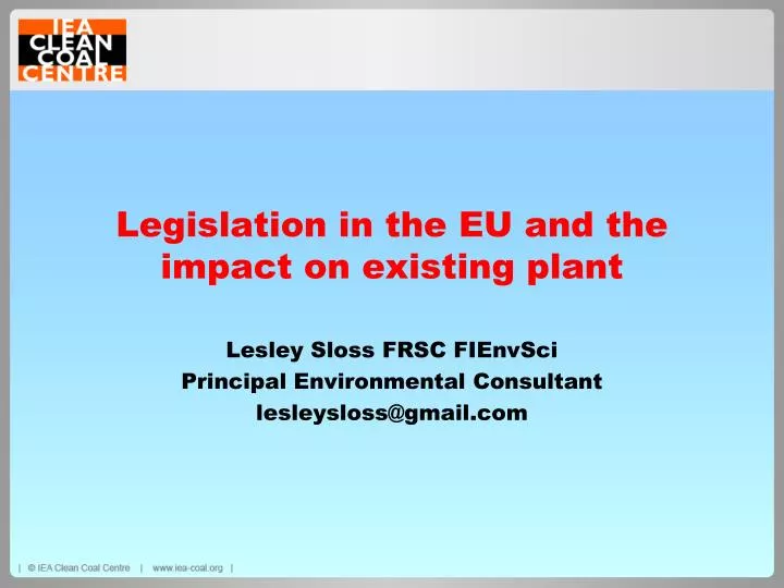 legislation in the eu and the impact on existing plant