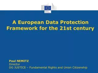 A European Data Protection Framework for the 21st century