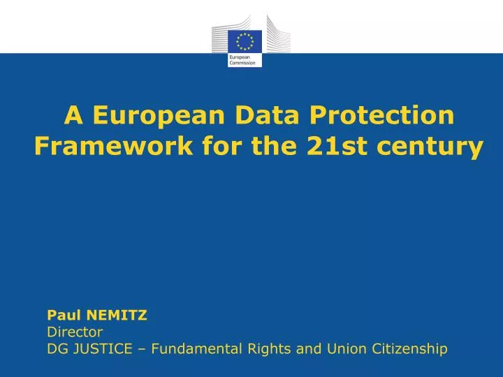 a european data protection framework for the 21st century