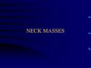 NECK MASSES