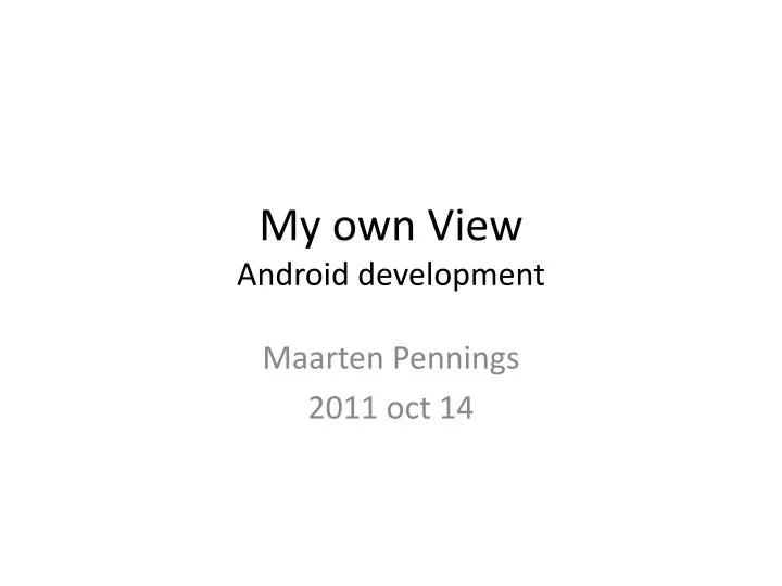 my own view android development