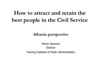 How to attract and retain the best people in the Civil Service