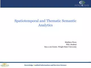 Spatiotemporal and Thematic Semantic Analytics
