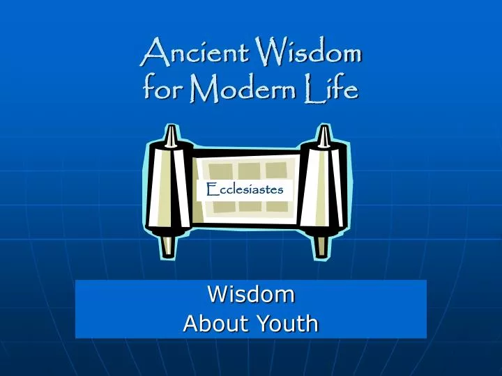 ancient wisdom for modern life