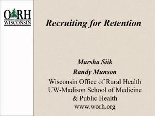 Recruiting for Retention