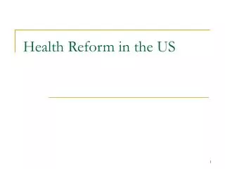 Health Reform in the US