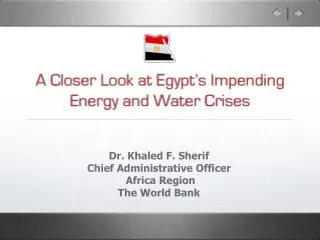 Dr. Khaled F. Sherif Chief Administrative Officer Africa Region The World Bank