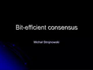Bit-efficient consensus